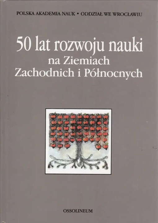 50 lat rozwoju nauki na Ziemiach Zachodnich i Północnych