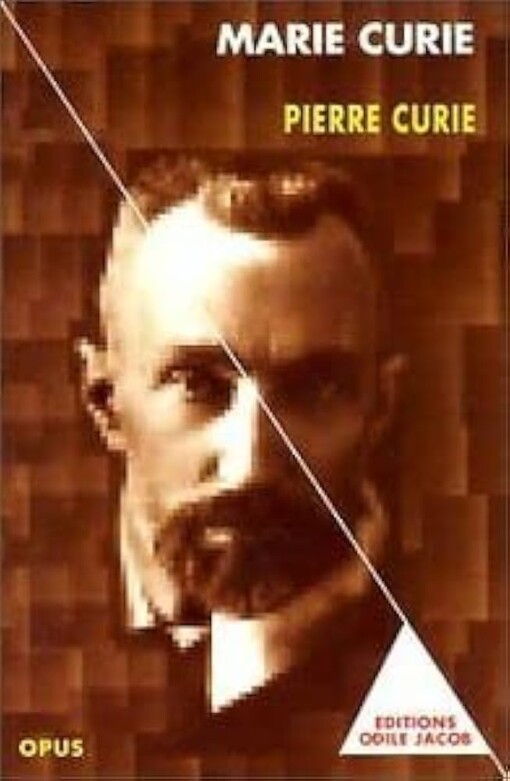 Pierre Curie :suivi d'une étude sur les 