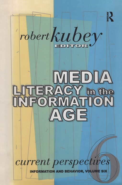 Media literacy in the information age :current perspectives