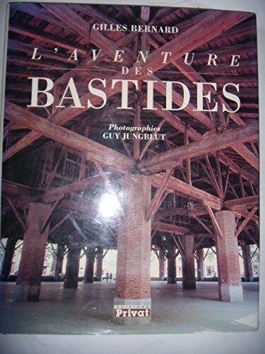 L'aventure des bastides du Sud-Ouest