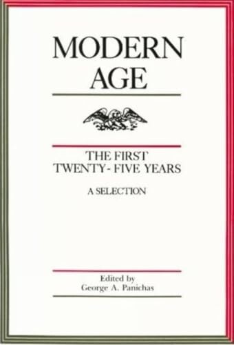 Modern age, the first twenty-five years :a selection