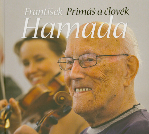 František Hamada : primáš a člověk
