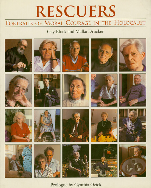 Rescuers : portraits of moral courage in the Holocaust