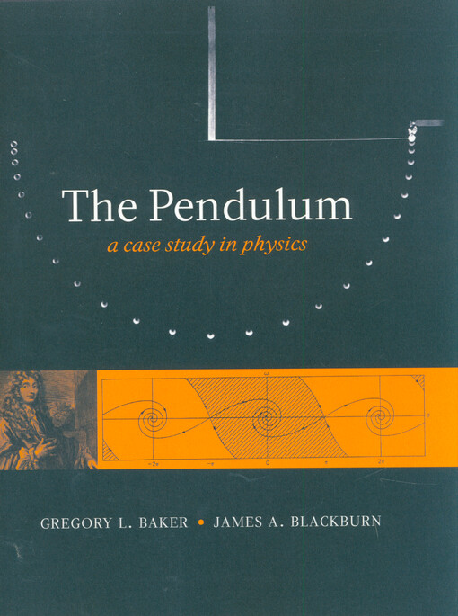 The pendulum : a case study in physics