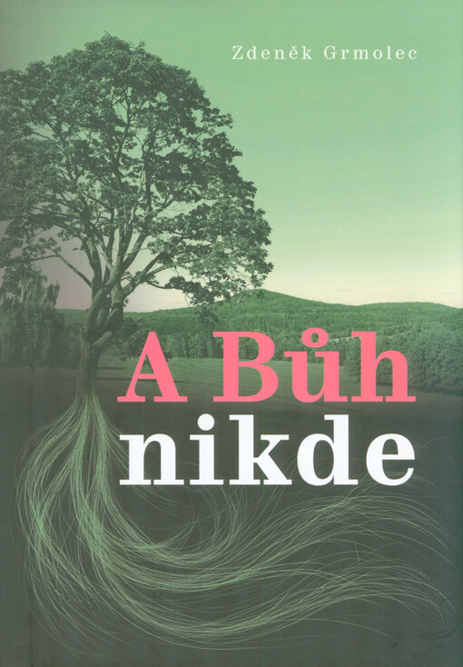 A Bůh nikde