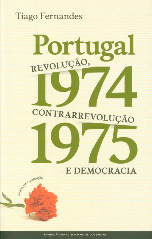 Portugal, 1974-1975 : revolução, contrarrevolução e democracia