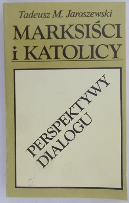 Marksiści i katolicy :perspektywy dialogu