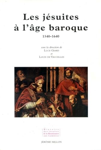 Les jésuites à l'âge baroque (1540-1640) /