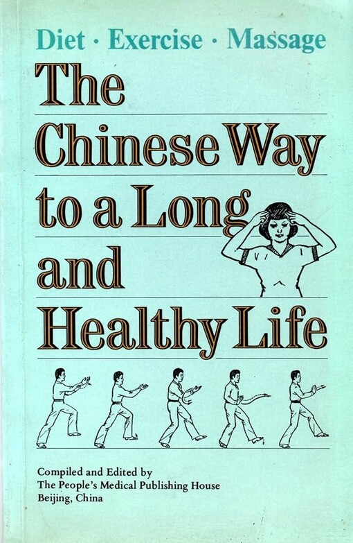 The Chinese Way to a long and healthy life