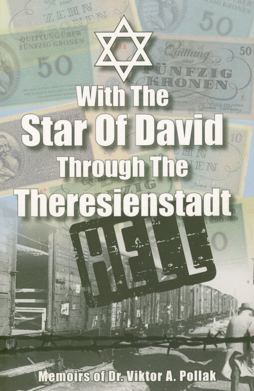 With the star of David through the Theresienstadt hell
