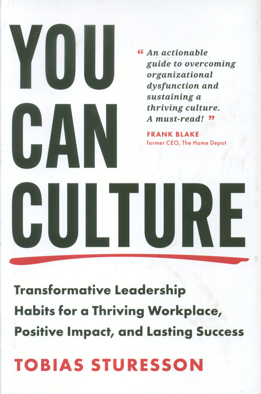 You can culture : transformative leadership, habits for a thriving workplace, possitive impact, and lasting success