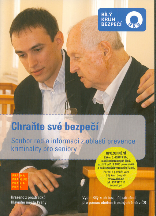 Chraňte své bezpečí : soubor rad a informací z oblasti prevence kriminality pro seniory