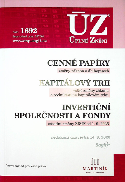 Cenné papíry ; změny zákona o dluhopisech ; Kapitálový trh : velké změny zákona o podnikání na kapitálovém trhu ; Ivestiční společnosti a fondy : zásadní změny ZISIF od 1.9.2026 : redakční uzávěrka 14.9.2026