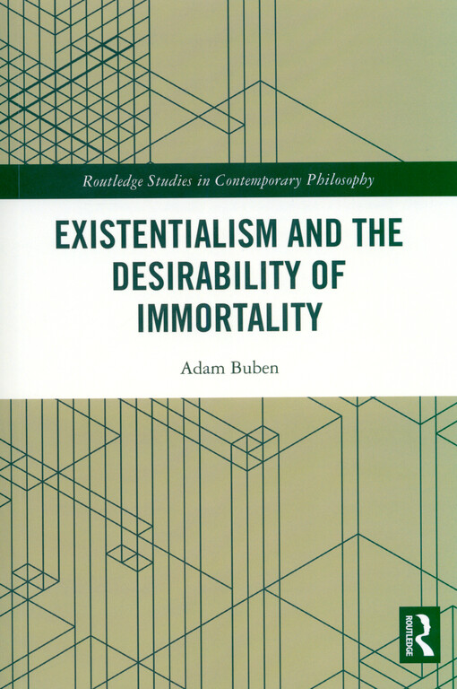 Existentialism and the desirability of immortality