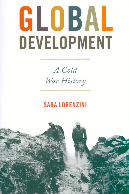 Global development : a Cold War history