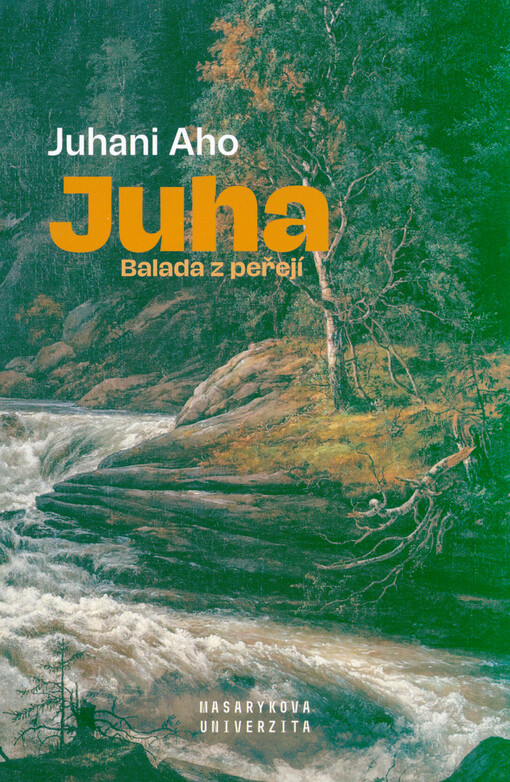 Juha : balada z peřejí