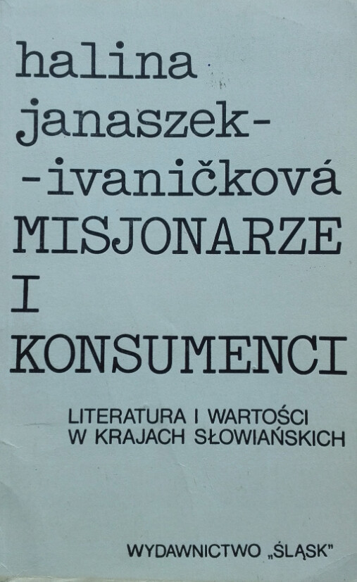Misjonarze i konsumenci :literatura i wartości w krajach słowiańskich