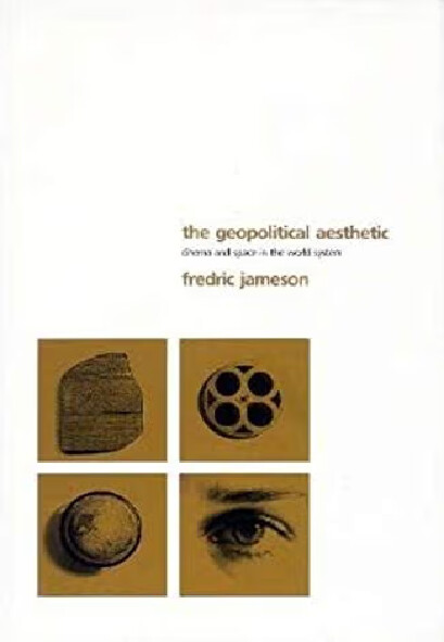 The geopolitical aesthetic :cinema and space in the world system