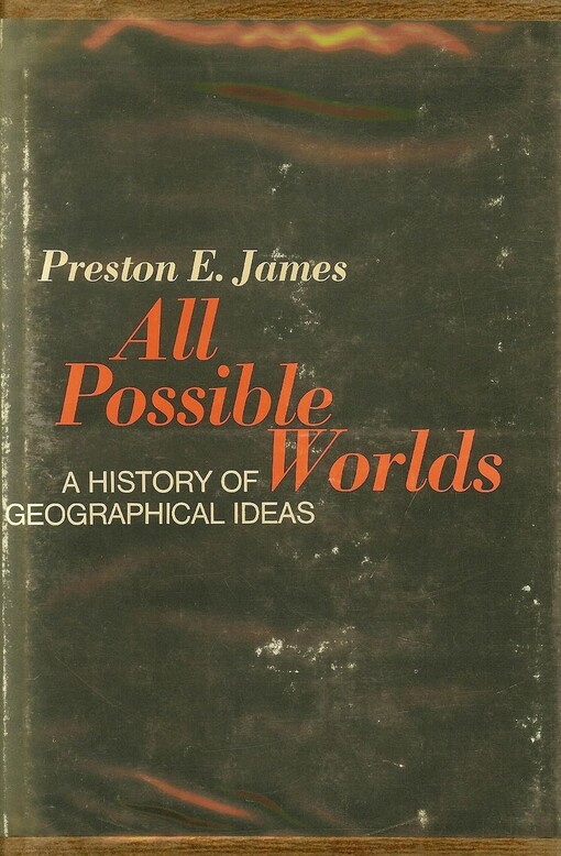 All possible worlds :a history of geographical ideas
