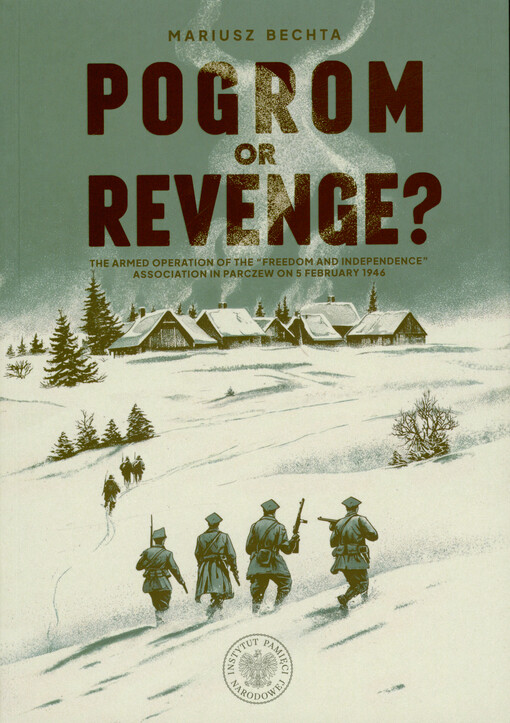Pogrom or revenge? : the armed operation of the 
