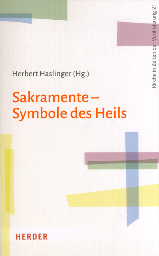 Sakramente - Symbole des Heils