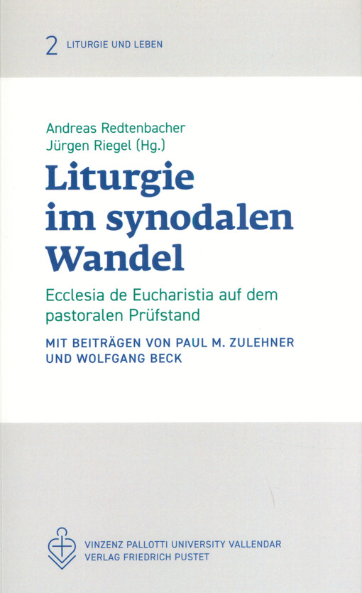 Liturgie im synodalen Wandel : Ecclesia de Eucharistia auf dem pastoralen Prüfstand