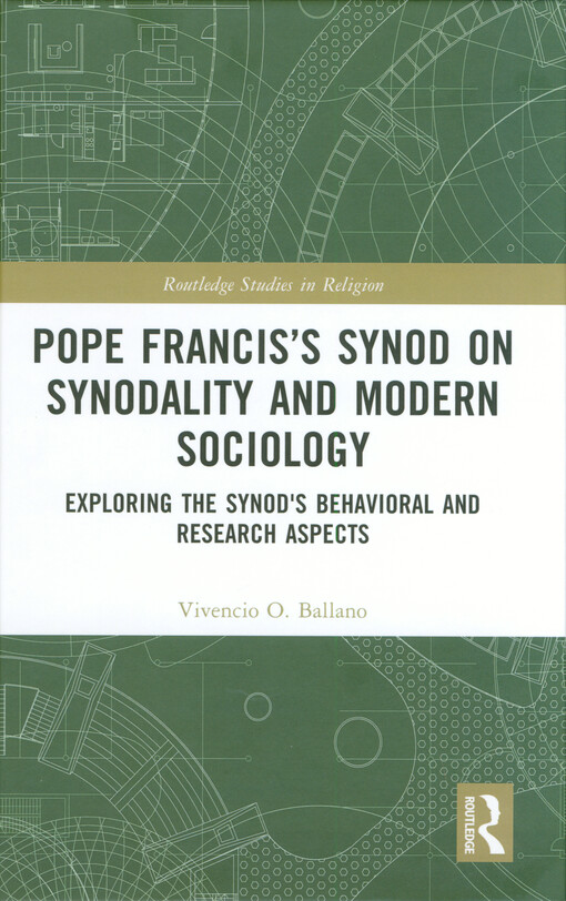 Pope Francis's synod on synodality and modern sociology : exploring the synod's behavioral and research aspects