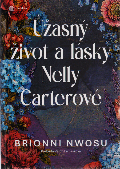 Úžasný život a lásky Nelly Carterové