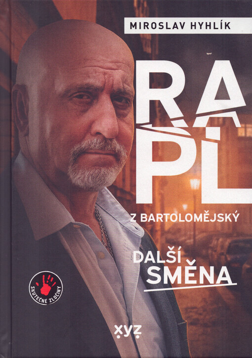 Rapl z Bartolomějský : další směna