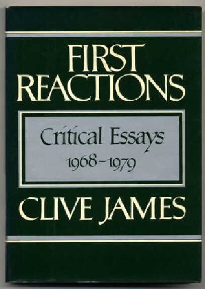 First Reactions :Critical Essays 1968-1979