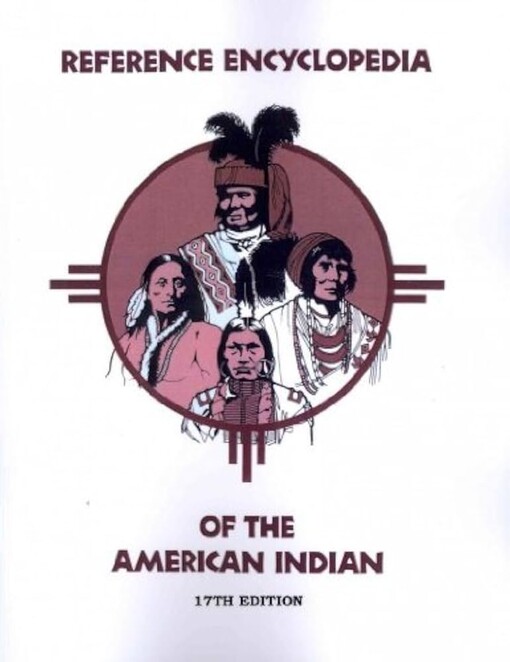 Reference encyclopedia of the American Indian