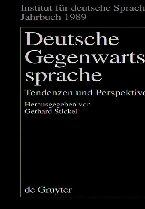 Deutsche Gegenwartssprache :Tendenzen und Perspektiven
