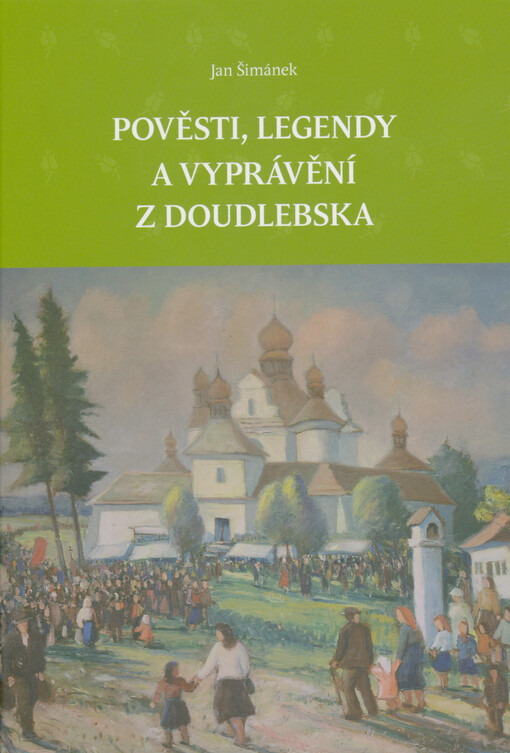 Pověsti, legendy a vyprávění z Doudlebska