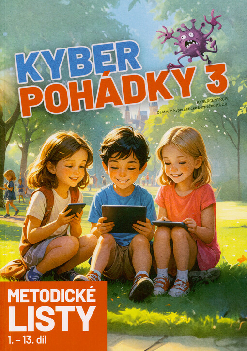 Kyberpohádky III : metodické listy. 1.-13. díl
