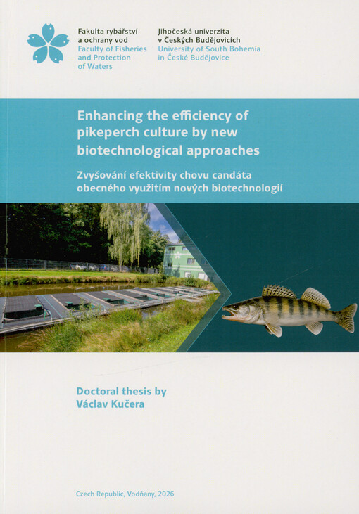 Enhancing the efficiency of pikeperch culture by new biotechnological approaches = Zvyšování efektivity chovu candáta obecného využitím nových biotechnologií