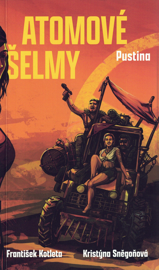 Atomové šelmy. Pustina