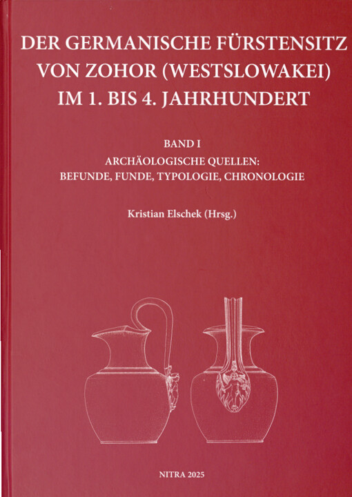 Der germanische Fürstensitz von Zohor (Westslowakei) im 1. bis. 4. Jahrhundert