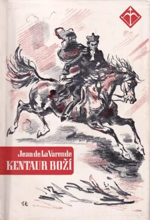 Kentaur Boží :[román]