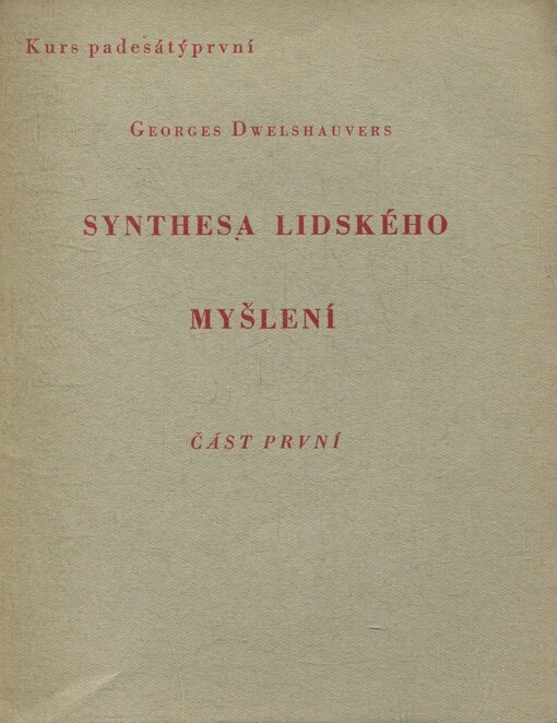 Synthesa lidského myšlení.Část první
