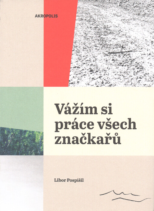 Vážím si práce všech značkařů