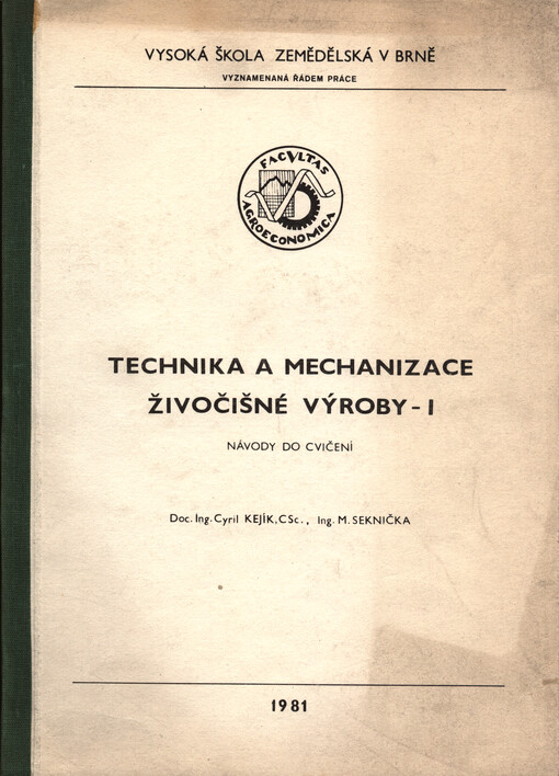 Technika a mechanizace živočišné výroby - I : návody do cvičení