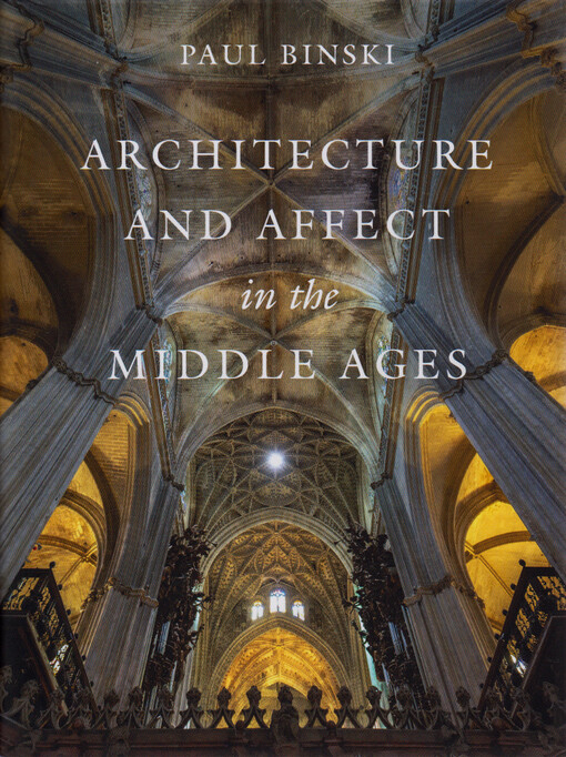 Architecture and affect in the Middle Ages