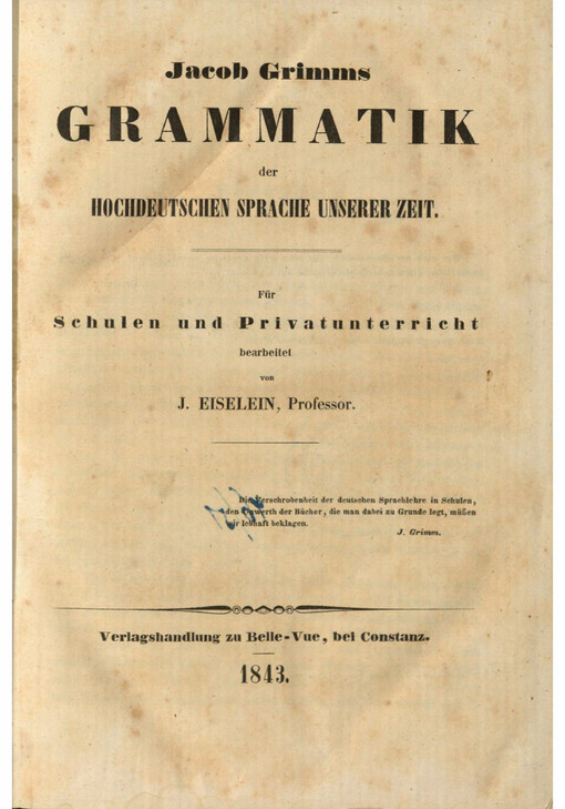 Jacob Grimms Grammatik der Hochdeutschen Sprache unserer Zeit