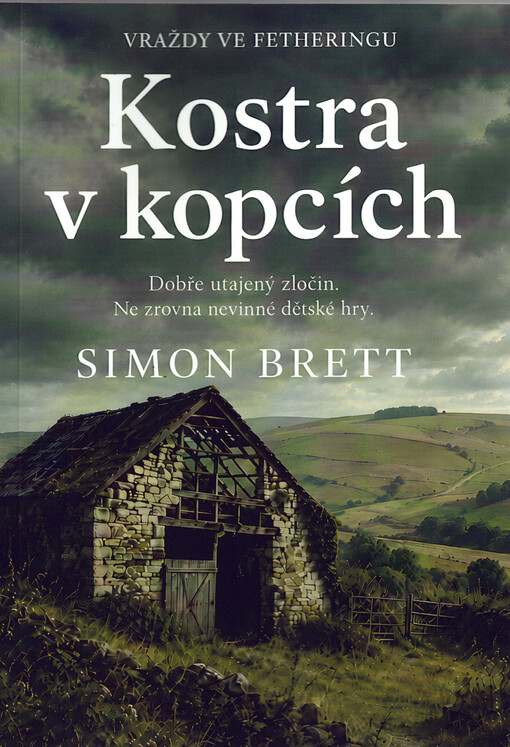 Kostra v kopcích : vraždy ve Fetheringu