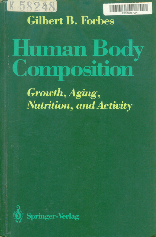 Human body composition : growth, aging, nutrition and activity