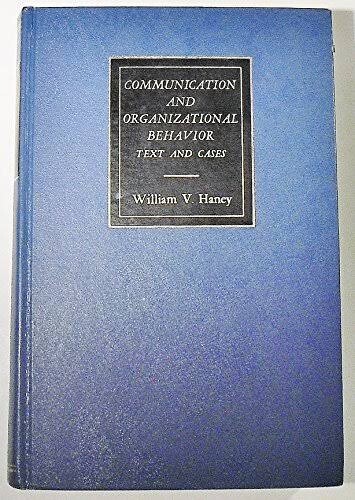 Communication and organizational behavior :text and cases