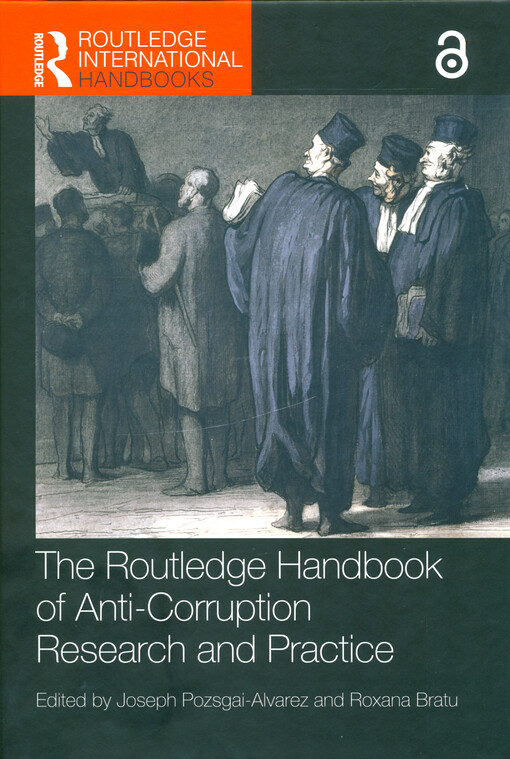The Routledge handbook of anti-corruption research and practice