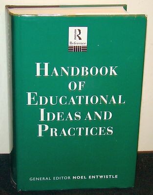 Handbook of educational ideas and practices