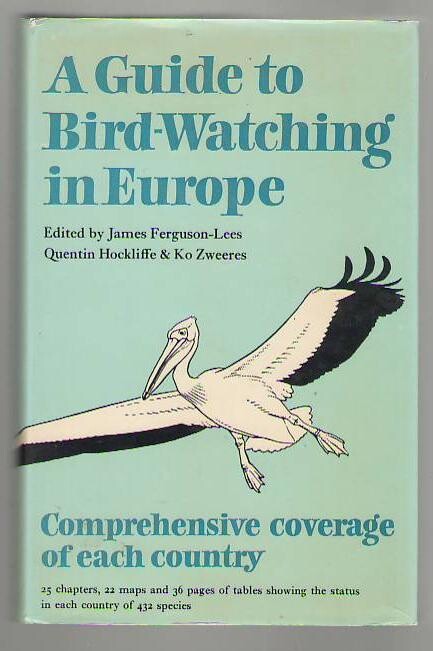 A Guide to Bird-Watching in Europe /