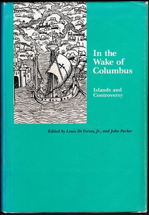 In the wake of Columbus :Islands and controversy